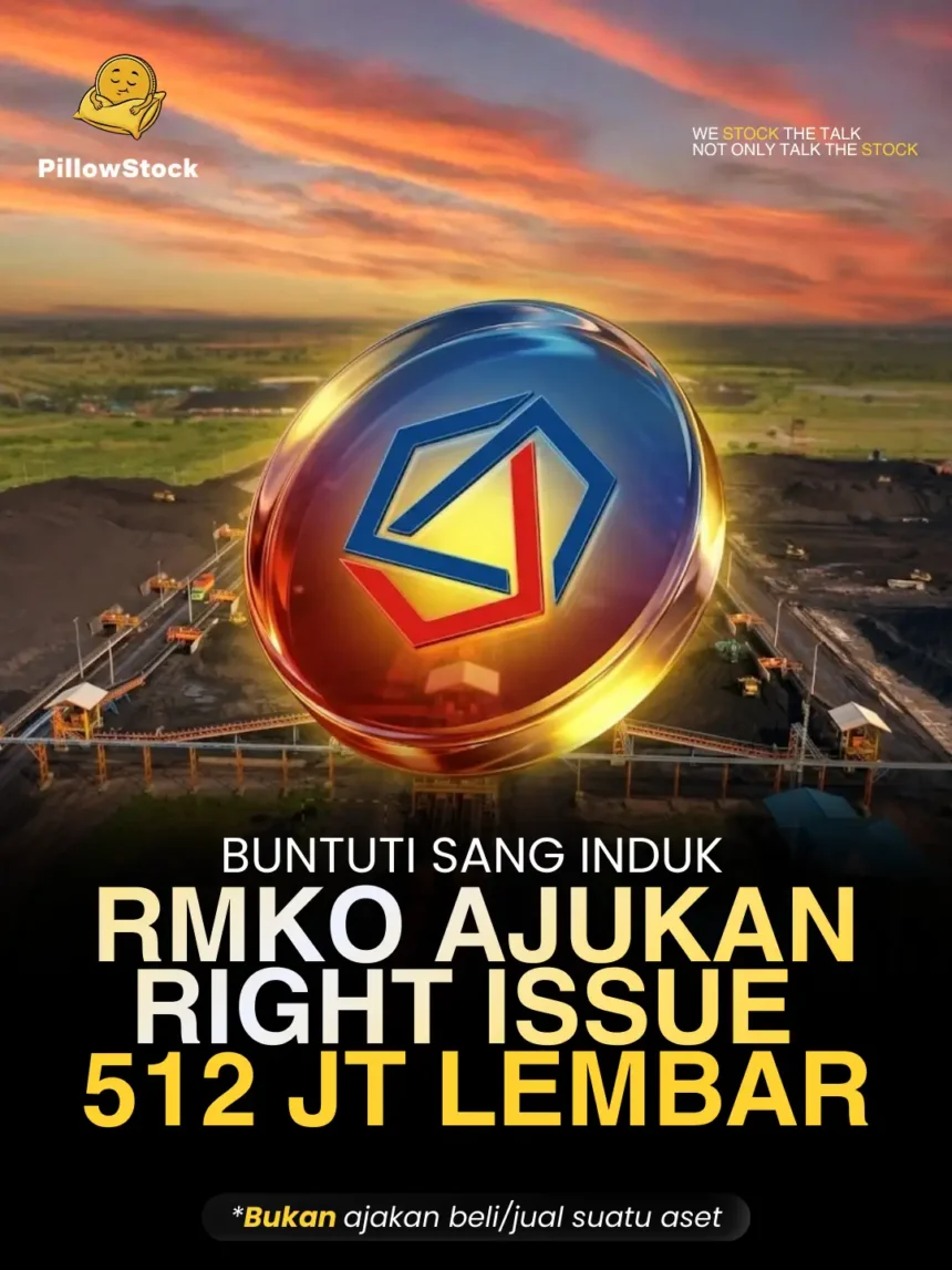 Right Issue RMKO 512 juta lembar